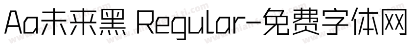 Aa未来黑 Regular字体转换